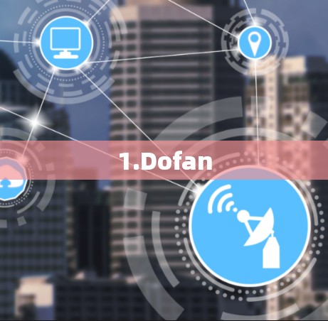 1.Dofan 1.Dofan
