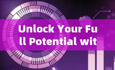 Unlock Your Full Potential with Upup Accelerator Free! Unlock Your Full Potential with Upup Accelerator Free!