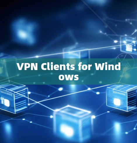 VPN Clients for Windows