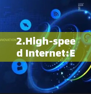 2.High-speed Internet:Ensures fast connections,ideal for demanding internet users. 2.High-speed Internet:Ensures fast connections,ideal for demanding internet users.