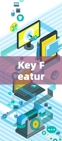 Key Features: