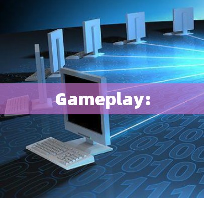 Gameplay: